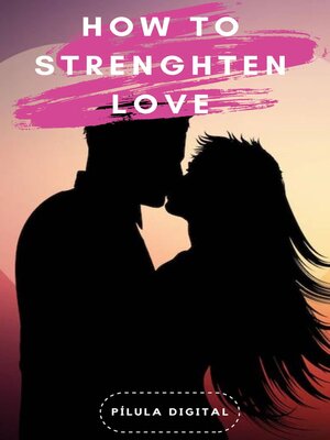 cover image of How to strenghten Love